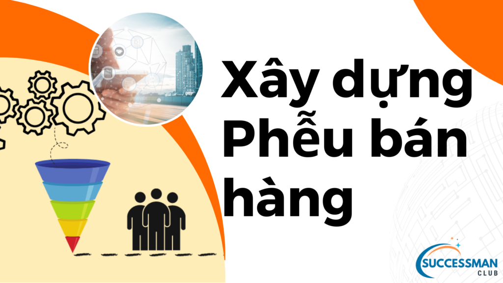 xây dựng phễu bán hàng