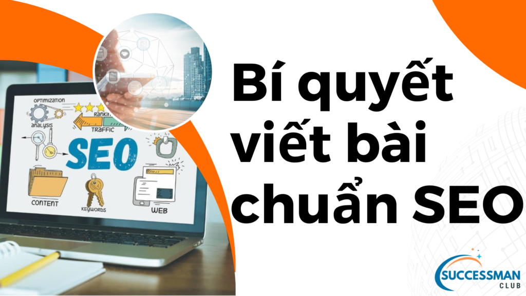 Bí quyết viết bài chuẩn SEO