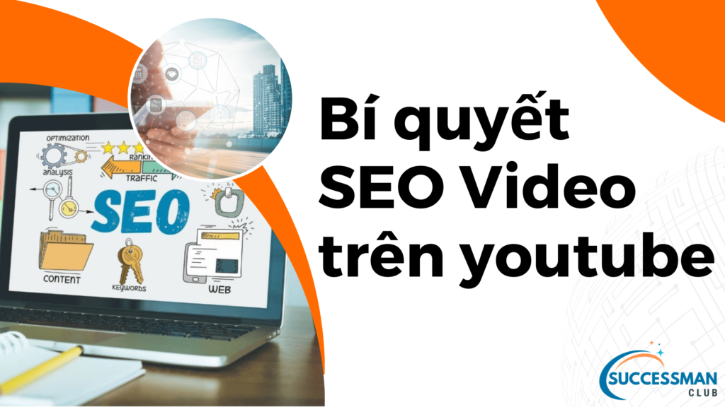 Bí quyết SEO Video trên Youyube